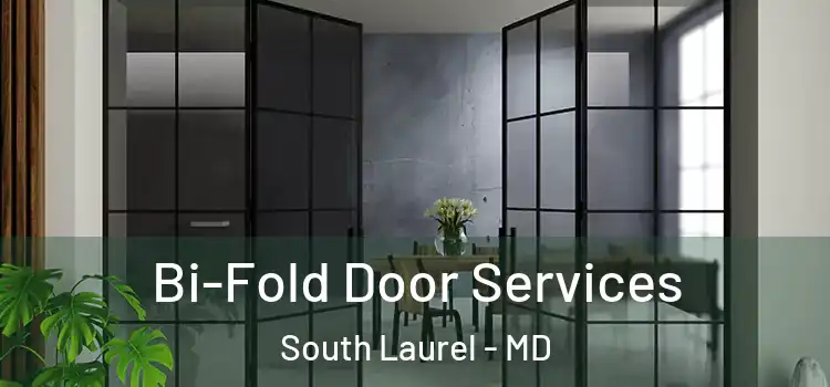 Bi-Fold Door Services South Laurel - MD