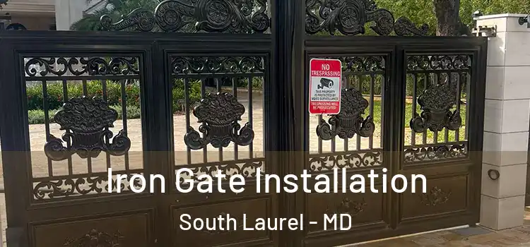  Iron Gate Installation South Laurel - MD